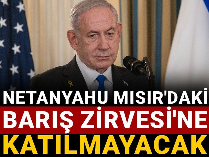 netanyahu misirdaki baris zirvesine katilmayacak Zf2YjxcM.jpg